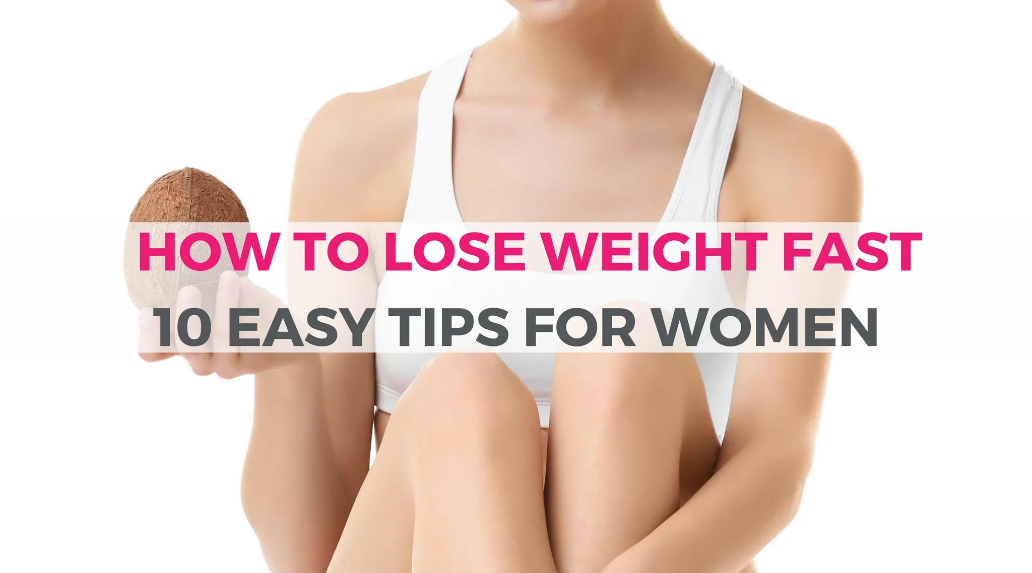 A Full Guide for Women Who Want to Lose Weight and Keep It Off